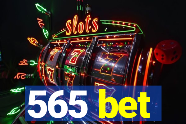 565 bet